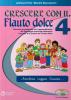 Crescere con il flauto dolce. Con CD Audio. vol.4