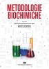 Metodologie biochimiche. Principi e tecniche per l'espressione, la purificazione e la caratterizzazione delle proteine