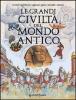 Le grandi civilt� del mondo antico