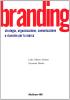 Branding. Strategie, organizzazione, comunicazione e ricerca per la marca