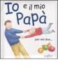Io e il mio pap�