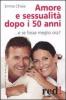 Amore e sessualit� dopo i 50 anni