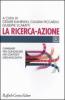 La ricerca-azione. Cambiare per conoscere nei contesti organizzativi