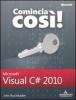 Comincia cos�! Microsoft Visual C# 2010