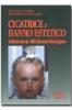 Cicatrice e danno estetico