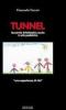 Tunnel. Leucemia linfoblastica acuta in et� pediatrica. Una esperienza di vita