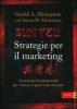 Sun Tzu. Strategie per il marketing. 12 principi fondamentali per vincere la guerra del mercato