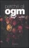 Perch� gli OGM