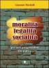 Moralit�, legalit�, socialit�. Per una progettualit� formativa