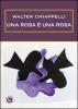 Una rosa � una rosa