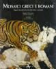 Mosaici greci e romani. Tappeti di pietra in et� ellenistica e romana