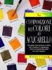 La composizione dei colori ad acquarello