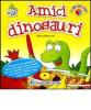 Amici dinosauri