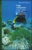 L' alga �assassina�. Caulerpa taxifolia: un attentato alla biodiversit� del Mediterraneo