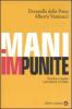 Mani impunite. Vecchia e nuova corruzione in Italia
