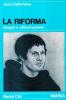 La riforma. Origini e affermazione