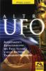 Altri UFO. Avvistamenti extraterrestri nei paesi islamici e nelle antiche tradizioni religiose