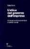 L' etica nel governo dell'impresa. Convergenza tra pensiero laico e dottrina sociale