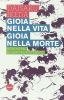 Gioia nella vita, gioia nella morte