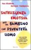 Intelligenza emotiva per un bambino che diventer� uomo