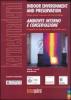Indoor environment and preservation. Ambiente interno e conservazione. Climate control in museums and historic building