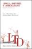 Lingua, identit� e immigrazione. Prospettive interdisciplinari