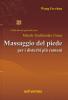 Il Massaggio del piede per i disturbi pi� comuni
