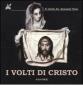 I volti di Cristo
