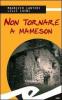 Non tornare a Mameson