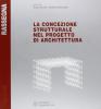 La concezione strutturale nel progetto di architettura