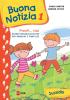 Buona notizia. Pronti... Via! Prima evangelizzazione per bambini e famiglie. Sussidio vol.1