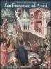 San Francesco ad Assisi. I capolavori dell'arte cristiana