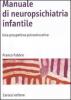 Manuale di neuropsichiatria infantile. Una prospettiva psicoeducativa