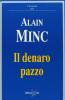 Il denaro pazzo