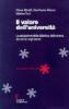 Il valore dell'universit�. La valutazione della didattica, della ricerca, dei servizi negli atenei