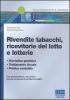 Rivendite tabacchi, ricevitorie del lotto e lotterie