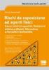 Rischi da esposizione ad agenti fisici: campi elettromagnetici, radiazioni ottiche artificiali, microclima e atmosfere iperbariche