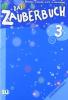 Das Zauberbuch Lehrerhandbuch. Con CD Audio. Per la Scuola elementare vol.3