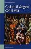 Gridare il Vangelo con la vita. Anno A riflessioni