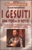 I Gesuiti. Una storia di poteri