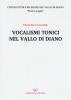 Vocalismi tonici nel Vallo di Diano. Dinamiche metafoniche e dittonghi anfitoni