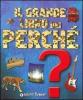 Il grande libro dei perch�