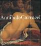 Annibale Carracci. Catalogo della mostra (Bologna, 22 settembre 2006-7 gennaio 2007; Roma, 25 gennaio-6 maggio 2007)