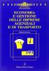 Economia e gestione delle imprese agenziali e di trasporto
