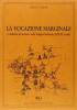 La vocazione marginale. L'�industria del turismo� nello sviluppo lombardo (XIX-XX secolo)