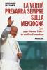 La verit� prevarr� sempre sulla menzogna. Come papa Giovanni Paolo II ha sconfitto il comunismo