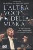 L' altra voce della musica. Il viaggio con Claudio Abbado tra Caracas e l'Avana. Con DVD