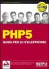 PHP 5. Guida per lo sviluppatore