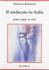 Il sindacato in Italia. Dalle origini al 1908