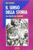 Il senso della storia. Alle origini del sionismo